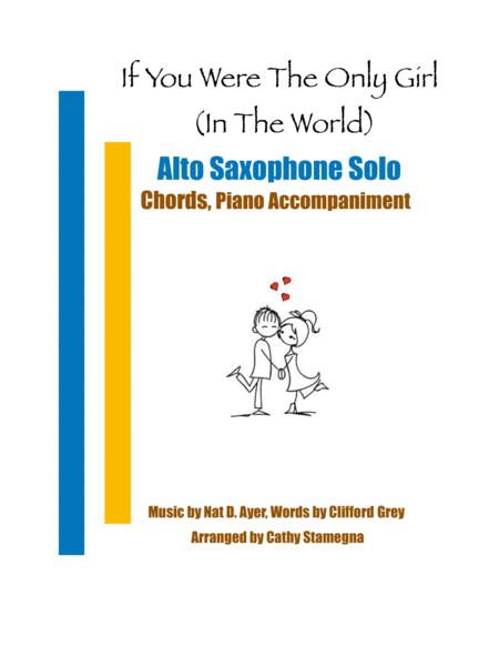 Free Sheet Music If You Were The Only Girl In The World Alto Saxophone Solo Chords Piano Accompaniment