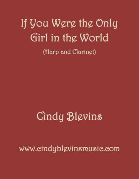 Free Sheet Music If You Were The Only Girl In The World Arranged For Harp And Bb Clarinet