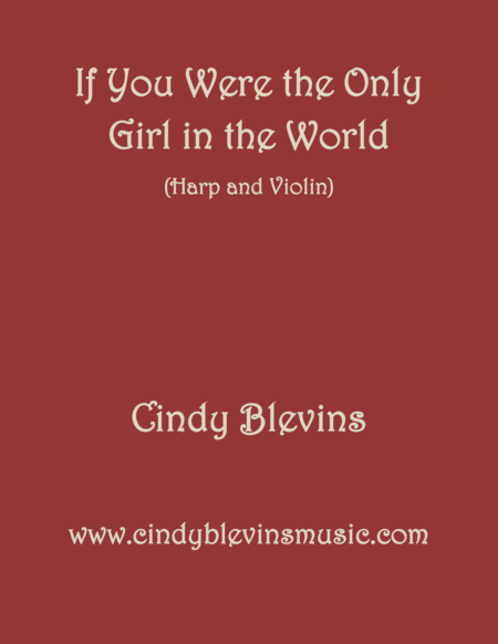 Free Sheet Music If You Were The Only Girl In The World Arranged For Harp And Violin