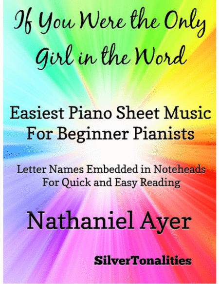 If You Were The Only Girl In The World Easiest Piano Sheet Music For Beginner Pianists Sheet Music