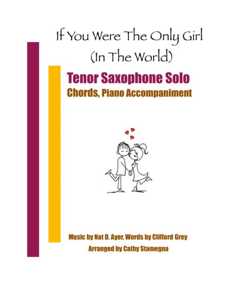 If You Were The Only Girl In The World Tenor Saxophone Solo Chords Piano Accompaniment Sheet Music