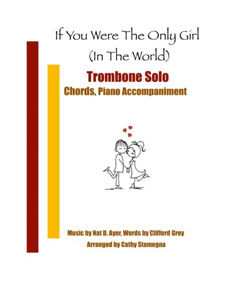 If You Were The Only Girl In The World Trombone Solo Chords Piano Accompaniment Sheet Music