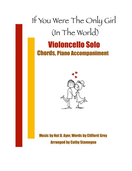 If You Were The Only Girl In The World Violoncello Solo Chords Piano Accompaniment Sheet Music