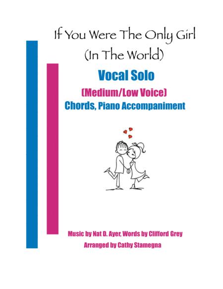 If You Were The Only Girl In The World Vocal Solo Medium Low Voice Chords Piano Accompaniment Sheet Music