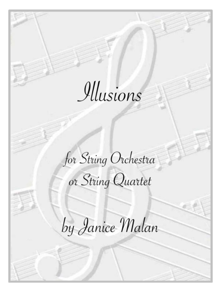 Free Sheet Music Illusions For String Orchestra Or String Quartet