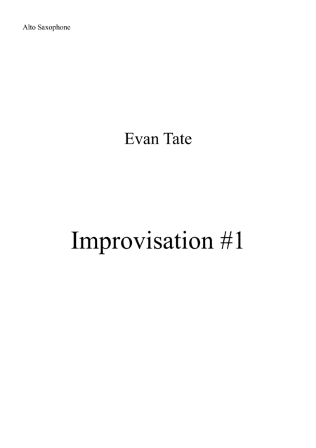 Free Sheet Music Improvisation 1 For Solo Alto Saxophone