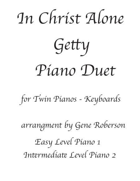 In Christ Alone Duo Piano Two Piano Parts For Two Pianos Sheet Music