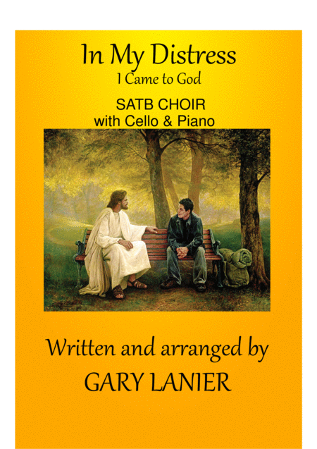 Free Sheet Music In My Distress Satb Choir With Cello Piano