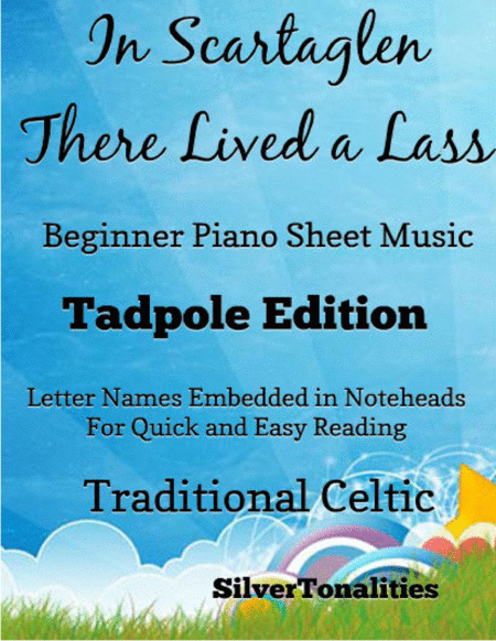 In Scartaglen There Lived A Lass Beginner Piano Sheet Music Tadpole Edition Sheet Music