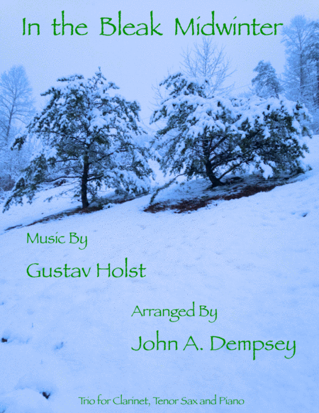 Free Sheet Music In The Bleak Midwinter Trio For Clarinet Tenor Sax And Piano