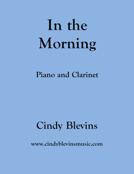 Free Sheet Music In The Morning Arranged For Piano And Clarinet
