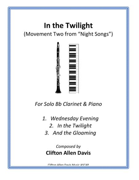 Free Sheet Music In The Twilight For Solo Clarinet And Piano