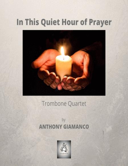 In This Quiet Hour Of Prayer Brass Quartet Sheet Music