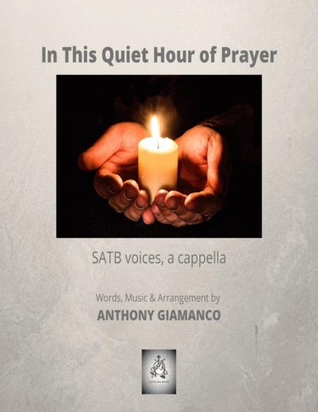 In This Quiet Hour Of Prayer Satb Choir A Cappella Sheet Music