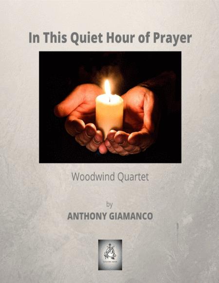 In This Quiet Hour Of Prayer Woodwind Quartet Sheet Music