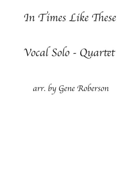 In Times Like These Vocal Solo Quartet Sheet Music