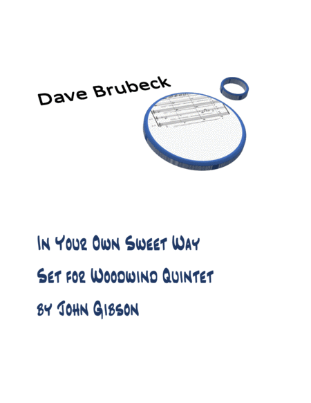 Free Sheet Music In Your Own Sweet Way Dave Brubeck Woodwind Quintet