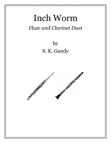 Free Sheet Music Inch Worm Duet For Flute And Clarinet