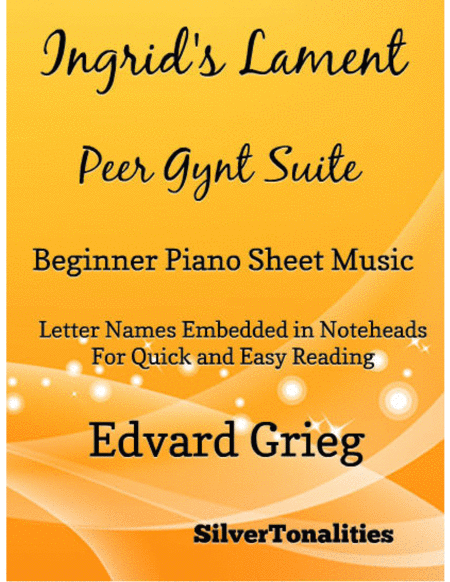 Ingrids Lament Peer Gynt Suite Beginner Piano Sheet Music Sheet Music