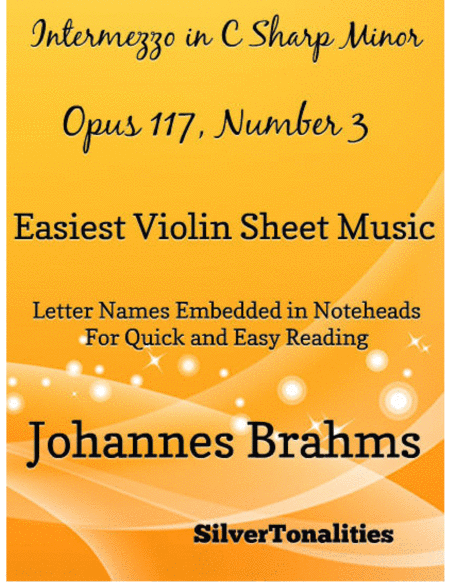 Intermezzo In C Sharp Minor Opus 117 Number 3 Easy Violin Sheet Music Sheet Music