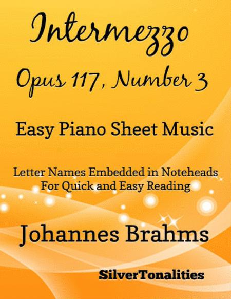 Free Sheet Music Intermezzo Opus 117 Number 3 Beginner Piano Sheet Music
