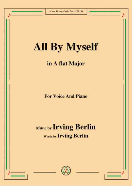 Irving Berlin All By Myself In A Flat Major For Voice And Piano Sheet Music