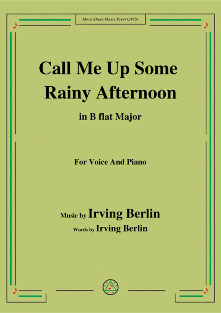 Irving Berlin Call Me Up Some Rainy Afternoon In B Flat Major For Voice Piano Sheet Music