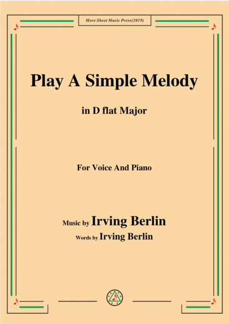 Free Sheet Music Irving Berlin Play A Simple Melody In D Flat Major For Voice Piano