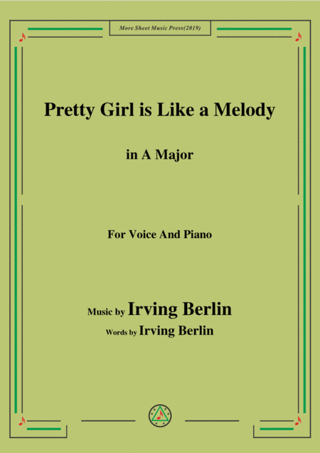 Free Sheet Music Irving Berlin Pretty Girl Is Like A Melody In A Major For Voice Piano