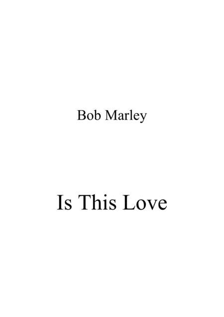 Is This Love Bob Marley Piano Solo Late Intermediate Advanced Sheet Music