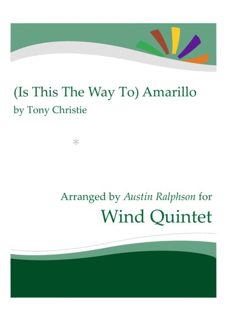 Free Sheet Music Is This The Way To Amarillo Wind Quintet