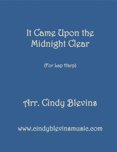 It Came Upon The Midnight Clear Arranged For Lap Harp From My Book Feast Of Favorites Vol 1 Sheet Music