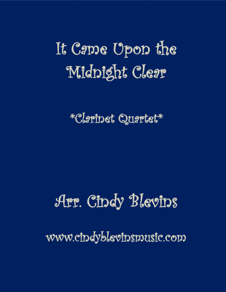 Free Sheet Music It Came Upon The Midnight Clear For Clarinet Quartet