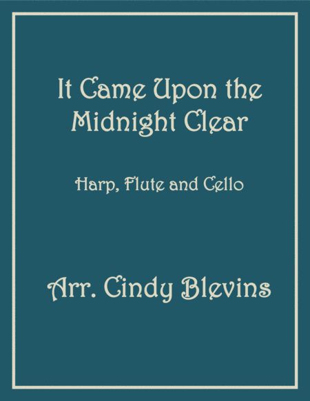 It Came Upon The Midnight Clear For Harp Flute And Cello Sheet Music