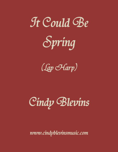 It Could Be Spring An Original Solo For Lap Harp From My Book Etheriality The Lap Harp Version Sheet Music