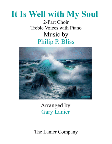 Free Sheet Music It Is Well With My Soul 2 Part Choir Treble Voices With Piano