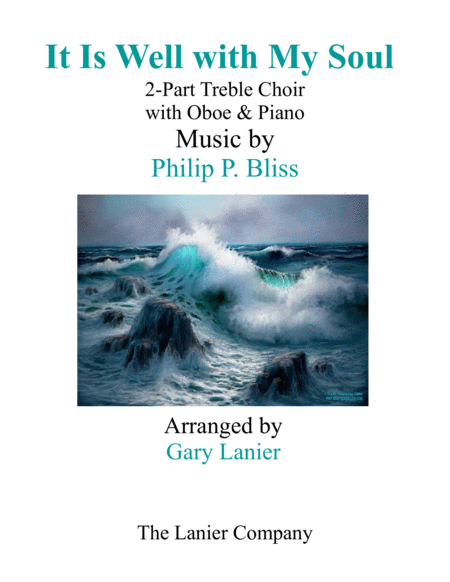 It Is Well With My Soul 2 Part Treble Voice Choir With Oboe Piano Sheet Music