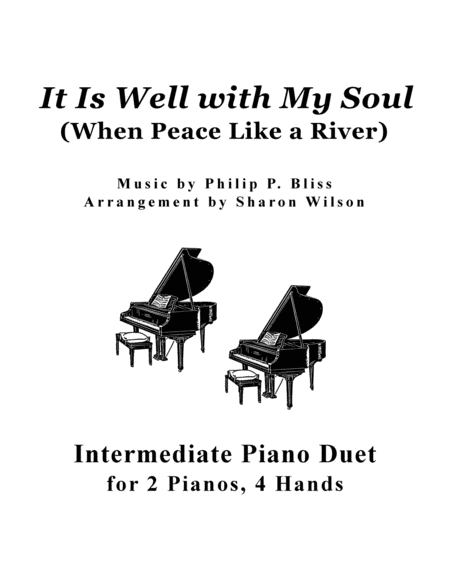 Free Sheet Music It Is Well With My Soul 2 Pianos 4 Hands Duet