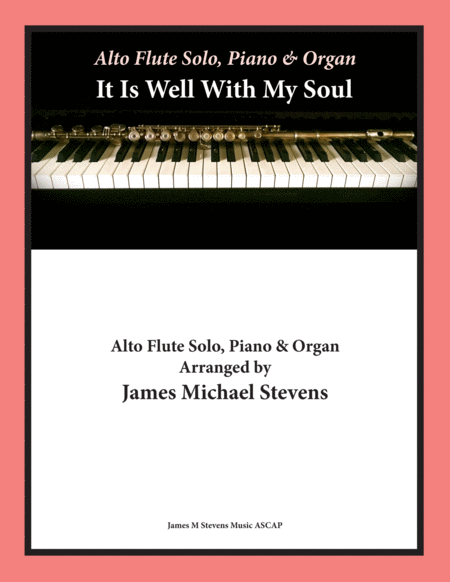 It Is Well With My Soul Alto Flute Solo Piano Organ Sheet Music