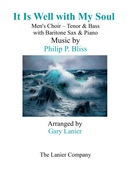 Free Sheet Music It Is Well With My Soul Mens Choir Tenor Bass With Baritone Sax Piano