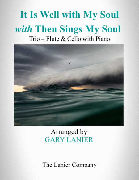 Free Sheet Music It Is Well With My Soul With Then Sings My Soul Trio Flute Bassoon With Piano Score And Parts
