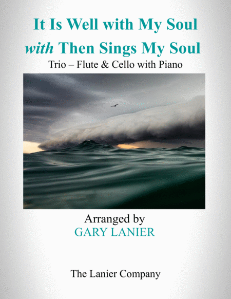 It Is Well With My Soul With Then Sings My Soul Trio Flute Cello With Piano Score And Parts Sheet Music