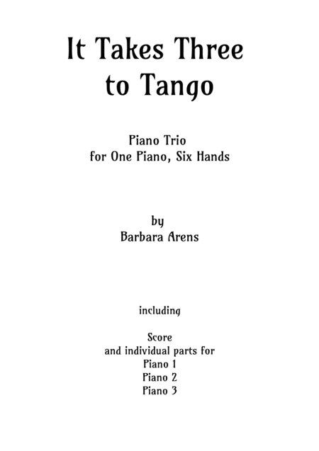 It Takes 3 To Tango For One Piano 6 Hands Sheet Music