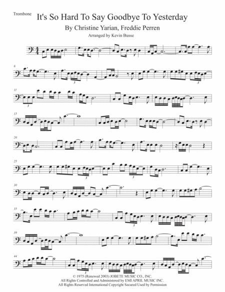 Its So Hard To Say Goodbye To Yesterday Easy Key Of C Trombone Sheet Music