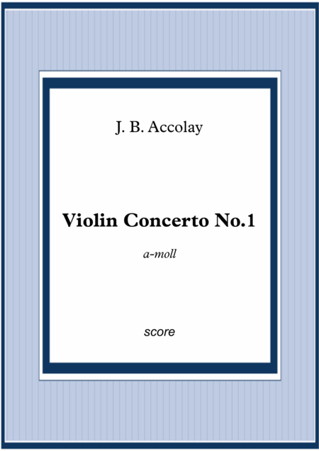 Free Sheet Music J B Accolay Violin Concerto No 1 A Moll