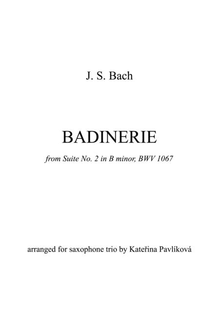 J Bach Badinerie From Suite No 2 In B Minor Bwv 1067 For Saxophone Trio Sheet Music