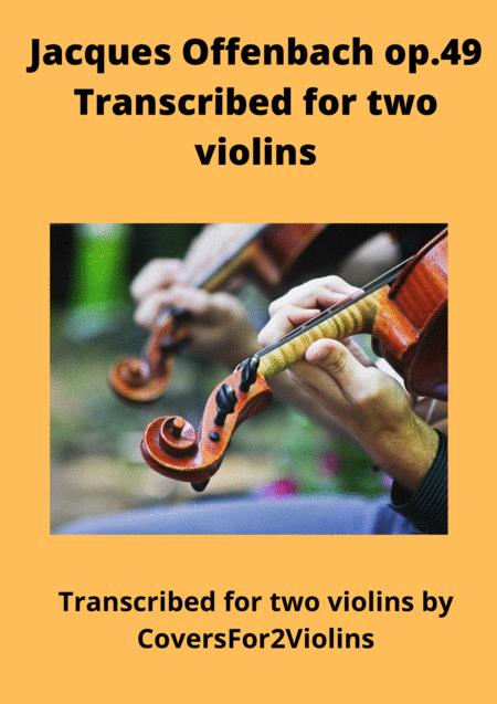 Free Sheet Music J Offenbach Duet Op 49 Transcribed For Two Violins All 3 Movements