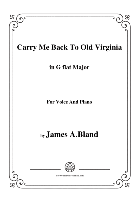 James A Bland Carry Me Back To Old Virginny In G Flat Major For Voice Pno Sheet Music