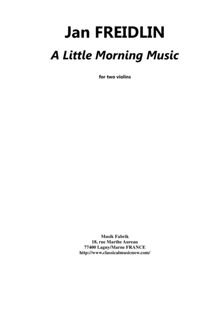 Jan Freidlin A Little Morning Music For Two Violins Sheet Music