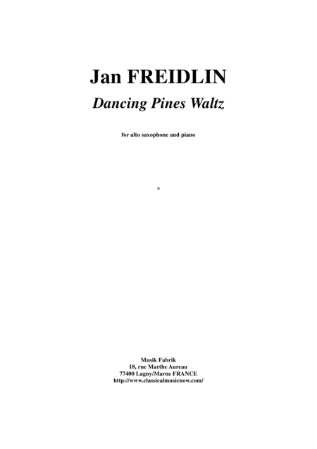 Jan Freidlin Dancing Pines Waltz For Alto Saxophone And Piano Sheet Music